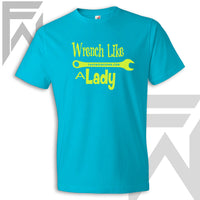 Wrench Like A Lady - Unisex T Shirt