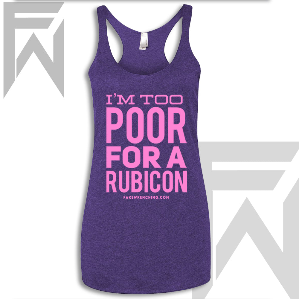 I’m Too Poor For A Rubicon - Racerback Tank