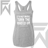 It's Not Broke, Turn The Radio Up - Racerback Tank