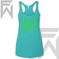 It's Not Broke, Turn The Radio Up - Racerback Tank