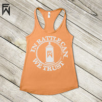 Summer Tank HOT Collection - In Rattle Can We Trust