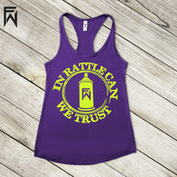Summer Tank HOT Collection - In Rattle Can We Trust