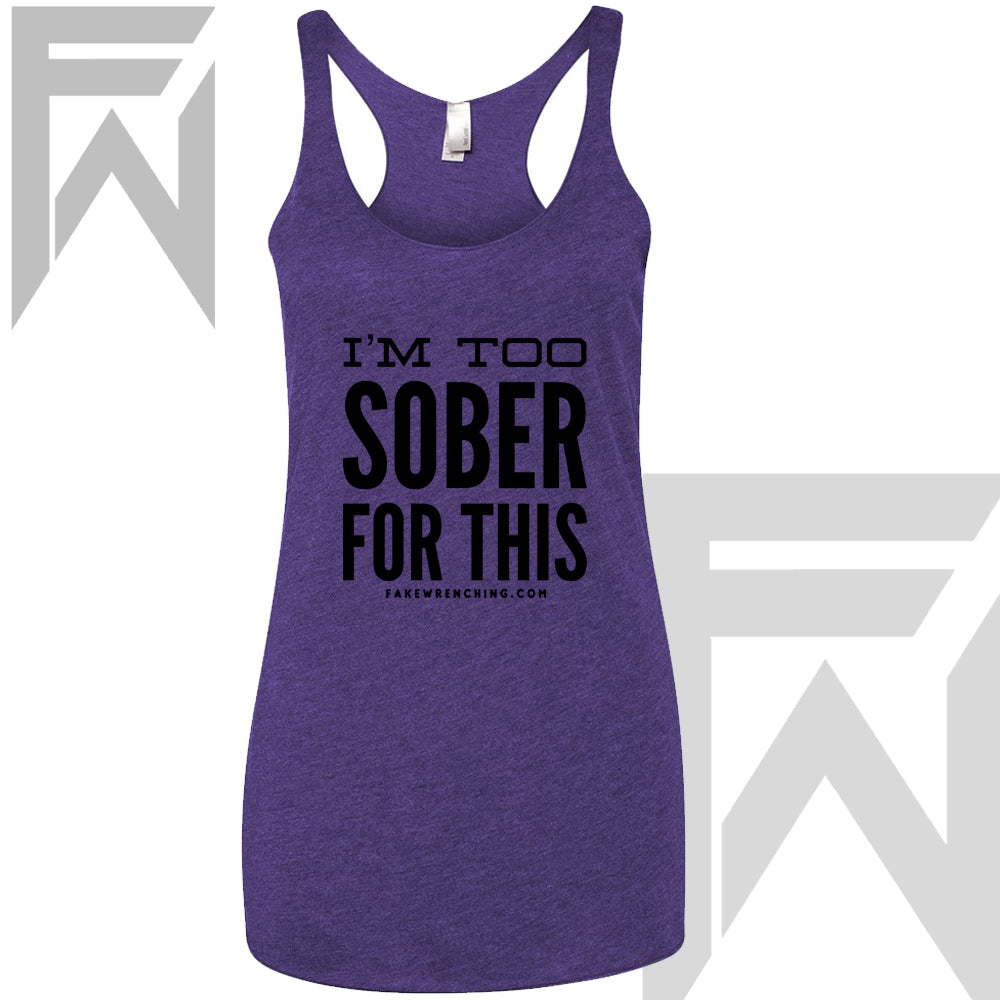 I'm Too Sober Racerback