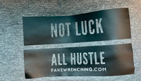 Not Luck, All Hustle Racerback