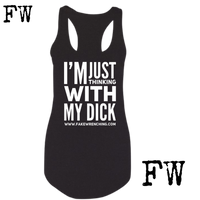 Thinking with my Dick RacerBack Tank