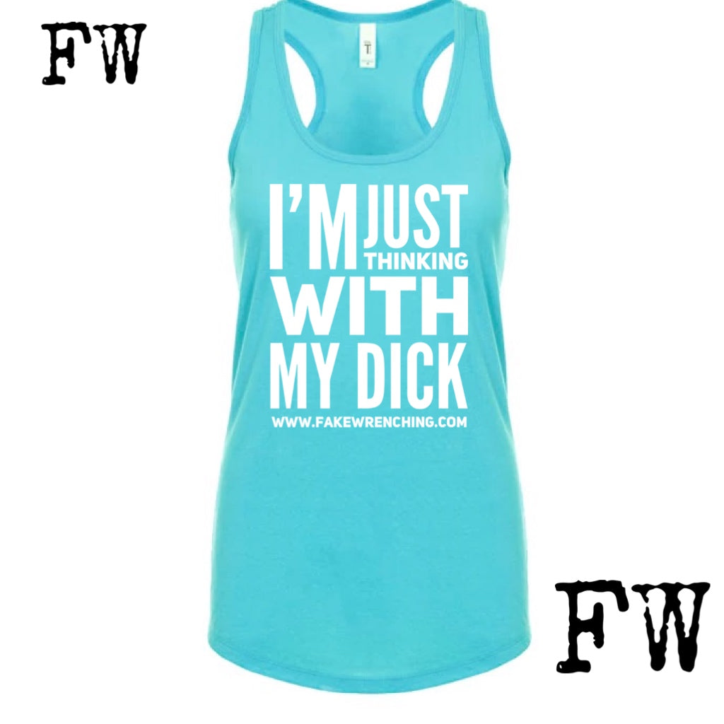 Thinking with my Dick RacerBack Tank