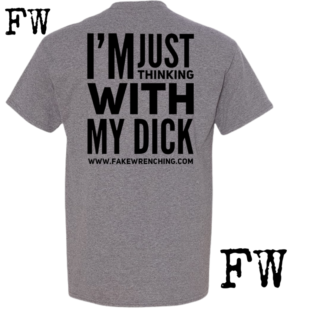 Thinking with my dick