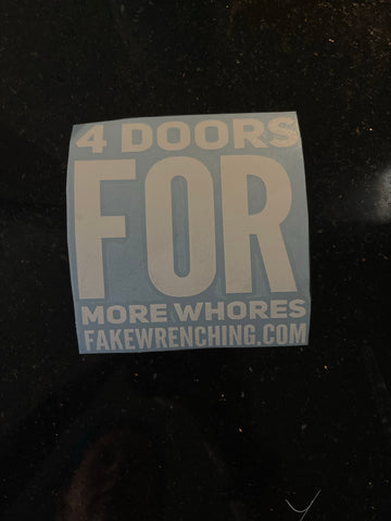 4 doors for more whores decal