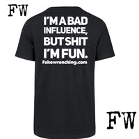 Bad influence unisex t shirt