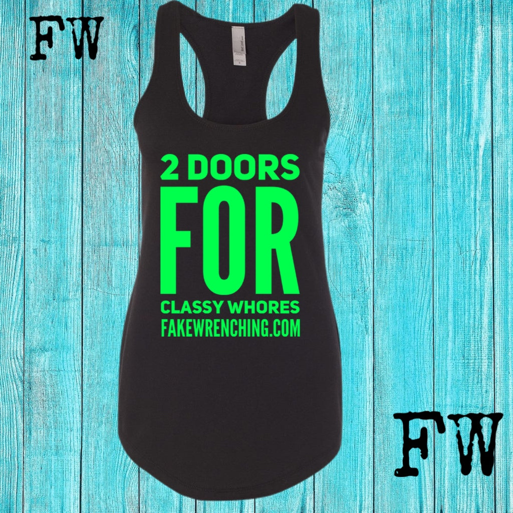 2 doors for classy whores racerback
