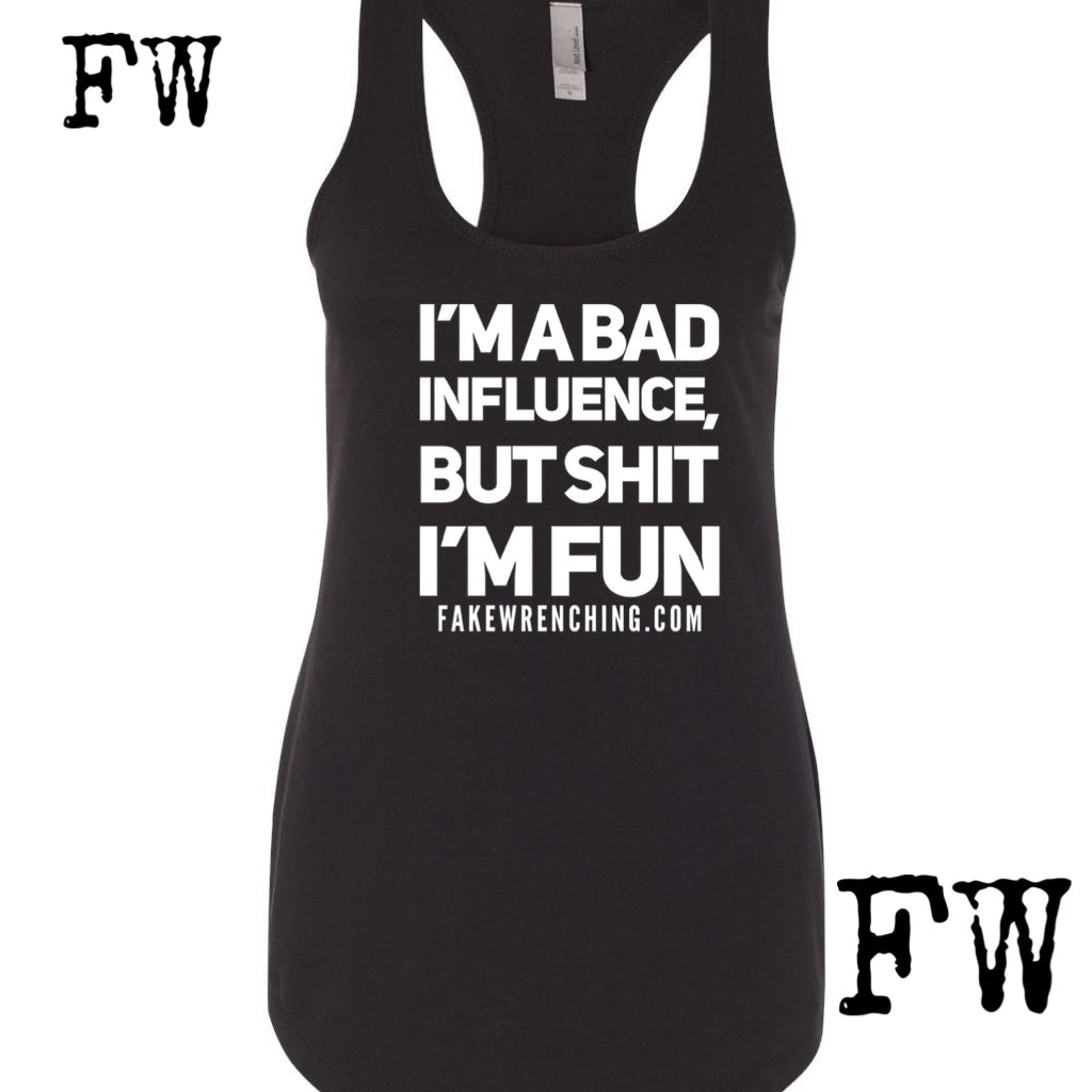 Bad influence tank