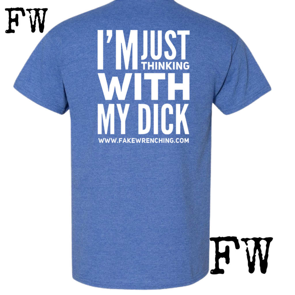 Thinking with my dick